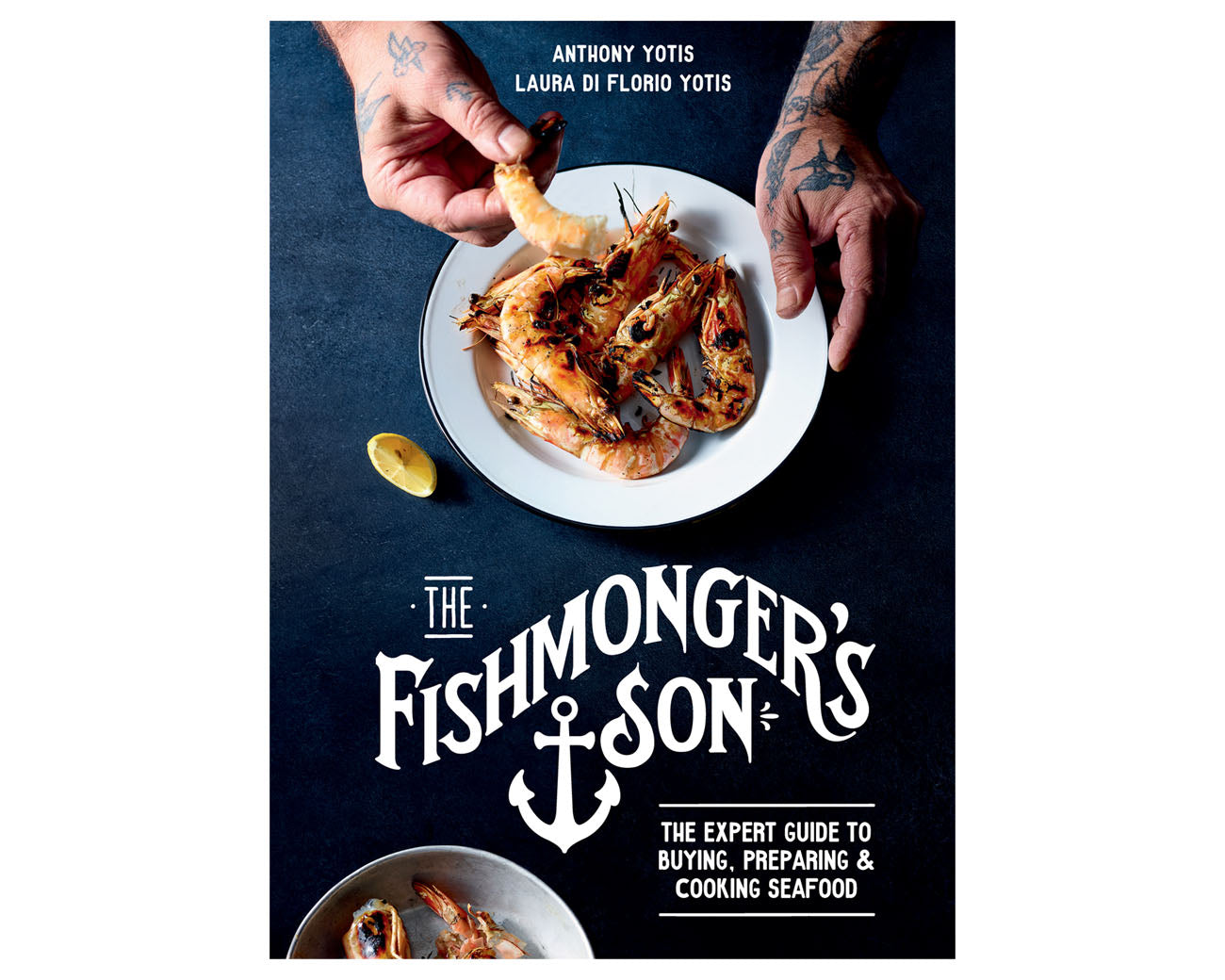 The Fishmonger's Son Cookbook